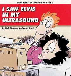 I Saw Elvis in My Ultrasound - Kirkman, Rick; Kirkman