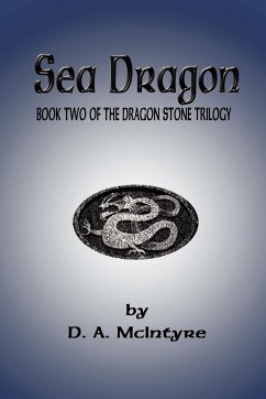 Sea Dragon - Book Two of the Dragon Stone Trilogy - McIntyre, Debra