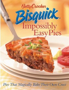 Betty Crocker Bisquick Impossibly Easy Pies - Betty Crocker