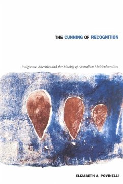 The Cunning of Recognition - Povinelli, Elizabeth A