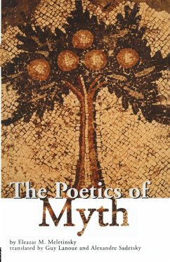 The Poetics of Myth - Meletinsky, Eleazar M