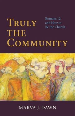 Truly the Community - Dawn, Marva J