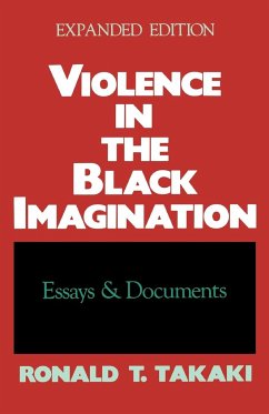 Violence in the Black Imagination - Takaki, Ronald T.