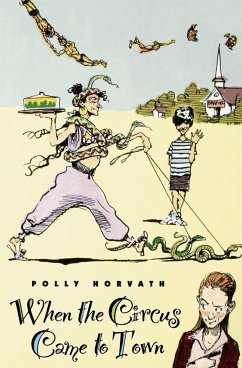When the Circus Came to Town - Horvath, Polly
