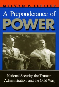 A Preponderance of Power - Leffler, Melvyn P.