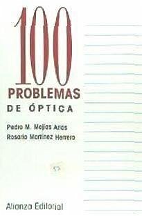 100 problemas de óptica - Martínez Herrero, Rosario; Mejías, Pedro M. . . . [et al.