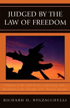 Judged by the Law of Freedom - Bulzacchelli, Richard H.