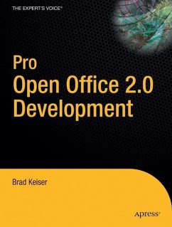 Pro Open Office 2.0 Development - Keiser, Brad; Kieser, Brad