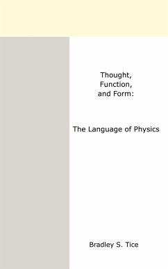 Thought, Function, and Form - Tice, Bradley S.