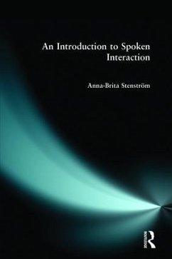 An Introduction to Spoken Interaction - Stenstrom, Anna-Brita