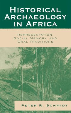 Historical Archaeology in Africa - Schmidt, Peter R.