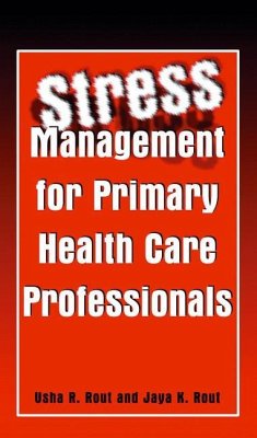 Stress Management for Primary Health Care Professionals - Rout, Usha R. / Rout, Jaya K. (Hgg.)