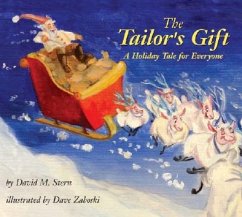 The Tailor's Gift: A Holiday Tale for Everyone - Stern, David M.