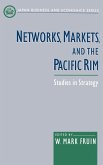 Networks, Markets, and the Pacific Rim