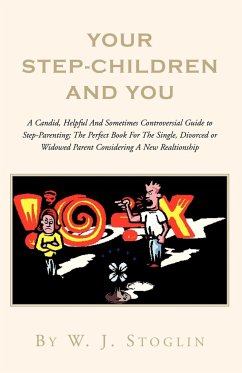 Your Step-Children and You - Stoglin, W. J.