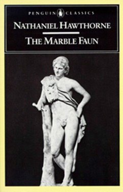 The Marble Faun - Hawthorne, Nathaniel