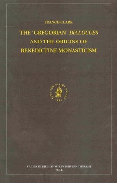 The "Gregorian" Dialogues and the Origins of Benedictine Monasticism