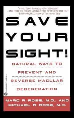 Save Your Sight! - Rose, Marc R.; Rose, Michael R.