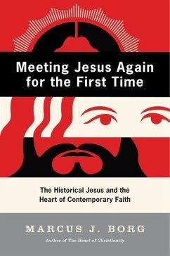 Meeting Jesus Again for the First Time - Borg, Marcus J