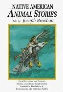 Native American Animal Stories - Bruchac III, Joseph