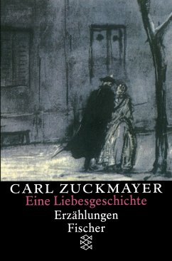 Eine Liebesgeschichte - Zuckmayer, Carl