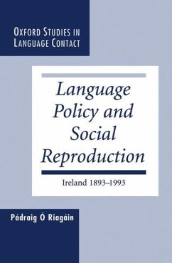 Language Policy and Social Reproduction - O'Riagáin, Pádraig Ó