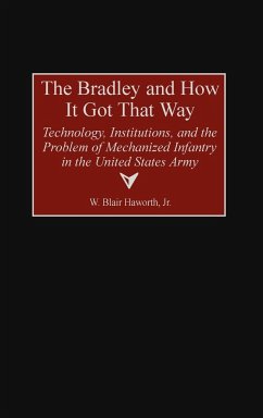 The Bradley and How It Got That Way - Haworth, W. Blair