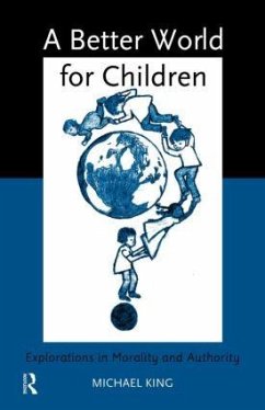 A Better World for Children? - King, Michael