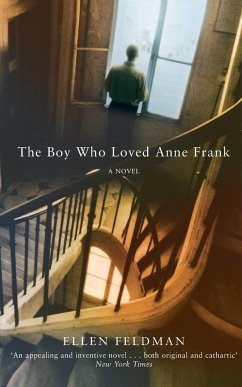 The Boy Who Loved Anne Frank - Feldman, Ellen