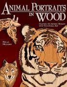 Animal Portraits in Wood: Crafting 16 Artistic Mosaics with Your Scroll Saw - Moore, Neal