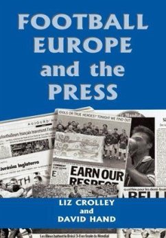 Football, Europe and the Press - Crolley, Liz; Hand, David