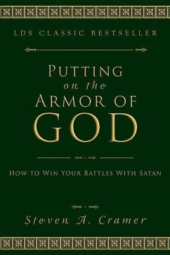 Putting on the Armor of God: How to Win Your Battles with Satan - Cramer, Steven