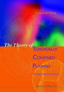 Theory of Toroidally Confined Plasmas, the (Revised Second Edition) - White, Roscoe B