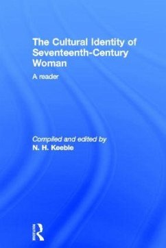 The Cultural Identity of Seventeenth Century Woman - Keeble, N. H. (ed.)