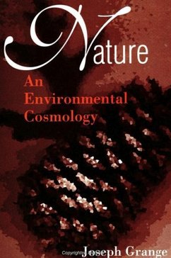 Nature: An Environmental Cosmology - Grange, Joseph