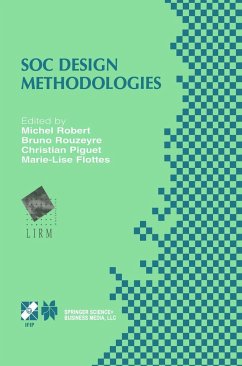 SOC Design Methodologies - Robert, Michel / Rouzeyre, Bruno / Piguet, Christian / Flottes, Marie-Lise (Hgg.)