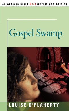 Gospel Swamp - O'Flaherty, Louise