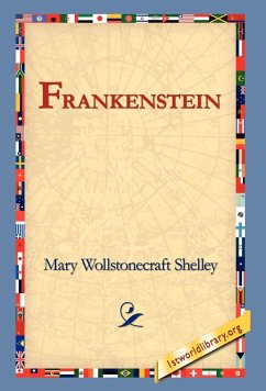 Frankenstein - Shelley, Mary Wollstonecraft