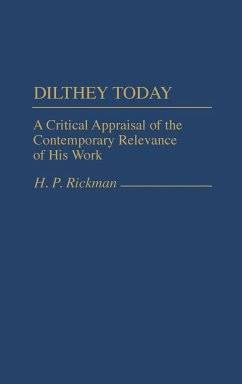 Dilthey Today - Rickman, H. P.
