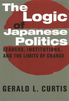 The Logic of Japanese Politics - Curtis, Gerald (Columbia University)