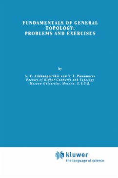 Fundamentals of General Topology - Arkhangel'skii, A.V.;Ponomarev, V.I.