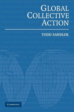 Global Collective Action - Sandler, Todd; Todd, Sandler