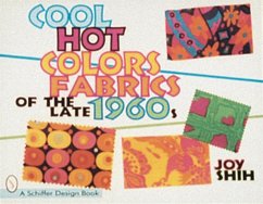 Cool Hot Colors: Fabrics of the Late 1960's - Shih, Joy