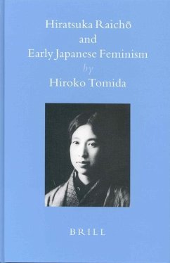 Hiratsuka Raichō And Early Japanese Feminism - Tomida, Hiroko