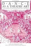 Dance as a Theatre Art: Source Readings in Dance History from 1581 to the Present