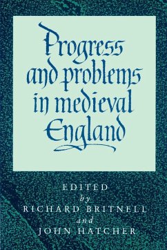 Progress and Problems in Medieval England - Britnell, Richard / Hatcher, John (eds.)