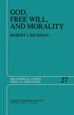 God, Free Will, and Morality - Richman, R.