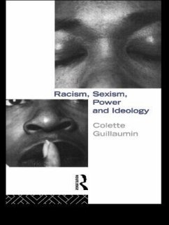 Racism, Sexism, Power and Ideology - Guillaumin, Colette