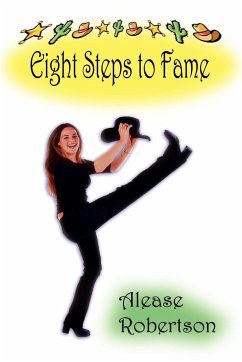 Eight Steps to Fame - Robertson, Alease