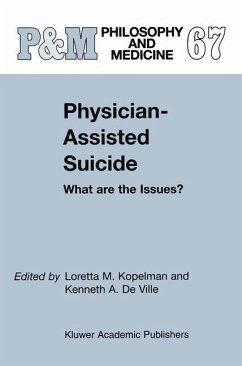 Physician-Assisted Suicide: What are the Issues? - Kopelman, L.M. / de Ville, K.A. (Hgg.)